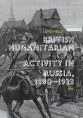 Cover: British Humanitarian Activity in Russia, 1890-1923 - Palgrave Macmillan