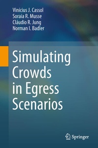 Enlarge image Cover: Simulating Crowds in Egress Scenarios - Springer