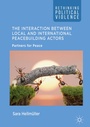 Cover: The Interaction Between Local and International Peacebuilding Actors - Palgrave Macmillan