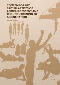 Abbildung von: Contemporary British Artists of African Descent and the Unburdening of a Generation - Palgrave Macmillan