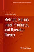 Cover: Metrics, Norms, Inner Products, and Operator Theory - Birkh&auml;user