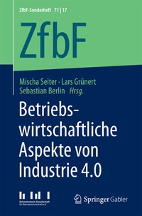 Abbildung von: Betriebswirtschaftliche Aspekte von Industrie 4.0 - Springer Gabler