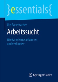Abbildung von: Arbeitssucht - Springer Gabler