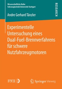 Abbildung von: Experimentelle Untersuchung eines Dual-Fuel-Brennverfahrens für schwere Nutzfahrzeugmotoren - Springer Vieweg