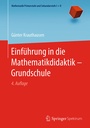 Cover: Einführung in die Mathematikdidaktik - Grundschule - Springer Spektrum