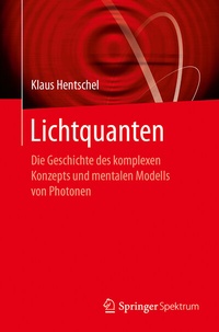 Enlarge image Cover: Lichtquanten - Springer Spektrum