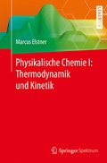 Cover: Physikalische Chemie I: Thermodynamik und Kinetik - Springer Spektrum