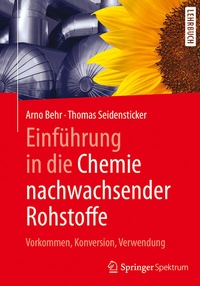 Abbildung von: Einführung in die Chemie nachwachsender Rohstoffe - Springer Spektrum