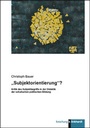 Cover: "Subjektorientierung"? - Verlag Julius Klinkhardt