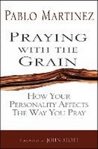 Enlarge image Cover: Praying with the Grain - Monarch Books
