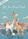 Cover: Der freie Vogel fliegt, Band 1 - Chinabooks E. Wolf