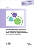 Cover: Betriebliche Ma&szlig;nahmen zur Optimierung der Leistungsf&auml;higkeit der Bahnstrecken und zur Erh&ouml;hung der Reisegeschwindigkeit des Personenverkehrs in China - Trackomedia