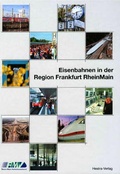Cover: Eisenbahnen in der Region Frankfurt RheinMain - Trackomedia