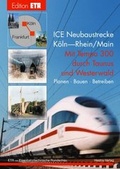 Cover: ICE Neubaustrecke K&ouml;ln-Rhein/Main - Trackomedia