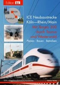 Enlarge image Cover: ICE Neubaustrecke Köln-Rhein/Main - Trackomedia