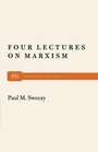 Cover: Four Lectures on Marxism - Monthly Review Press,U.S.