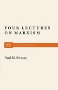 Cover: Four Lectures on Marxism - Monthly Review Press,U.S.