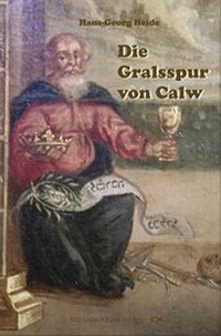 Enlarge image Cover: Die Gralsspur von Calw - Manuela Kinzel Verlag