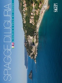 Abbildung von: Spiagge di Liguria. Ediz. italiana e inglese - Liguria a volo di drone;SAGEP