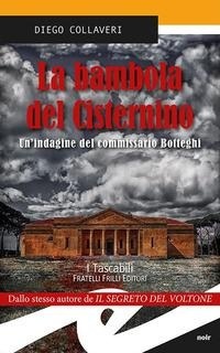 Abbildung von: La bambola del Cisternino. Un'indagine del commissario Botteghi - Tascabili. Noir;Frilli