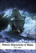 Cover: Historic Shipwrecks of Wales - Gwasg Carreg Gwalch