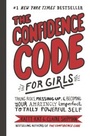 Cover: The Confidence Code for Girls - HarperCollins