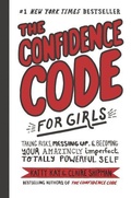 Cover: The Confidence Code for Girls - HarperCollins