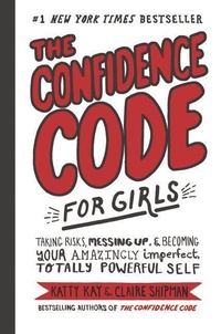 Enlarge image Cover: The Confidence Code for Girls - HarperCollins