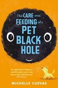 Cover: The Care and Feeding of a Pet Black Hole - Simon & Schuster Children's