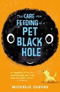 Cover: The Care and Feeding of a Pet Black Hole - Simon & Schuster Childrens Books