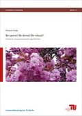 Cover: Be sparse! Be dense! Be robust! - Universit&auml;tsverlag der TU Berlin