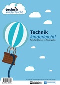 Cover: Technik kinderleicht! - Technisches Museum Wien