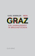 Cover: Mein Graz - CLIO Verein f. Geschichts- & Bildungsarbeit