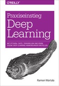 Cover: Praxiseinstieg Deep Learning - O'Reilly