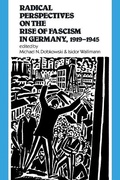 Cover: Radical Perspectives on the Rise of Fascism in Germany, 1919-1945 - Monthly Review Press,U.S.