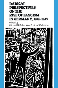 Enlarge image Cover: Radical Perspectives on the Rise of Fascism in Germany, 1919-1945 - Monthly Review Press,U.S.