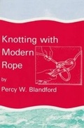Cover: Knotting with Modern Rope - Brown, Son & Ferguson Ltd