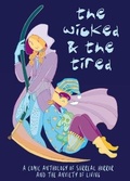 Cover: The Wicked and the Tired - Cow House Press