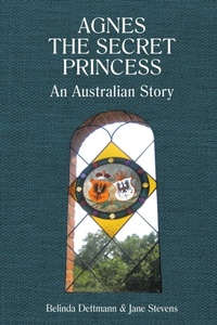 Enlarge image Cover: Agnes the Secret Princess - Xlibris