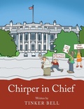 Cover: Chirper in Chief - Xlibris