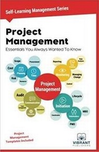 Enlarge image Cover: Project Management Essentials You Always Wanted To Know - Vibrant Publishers