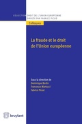 Cover: La fraude et le droit de l'Union europ&eacute;enne - Bruylant