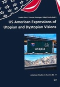 Cover: Us American Expressions of Utopian and Dystopian Visions - Lit Verlag