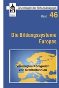 Cover: Die Bildungssysteme Europas - Vereinigtes K&ouml;nigreich von Gro&szlig;britannien - Schneider Verlag Hohengehren