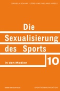 Cover: Die Sexualisierung des Sports in den Medien - Herbert von Halem Verlag