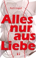 Cover: Alles nur aus Liebe - el!es-Verlag