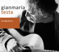 Abbildung von: Gian Maria Testa - Live & Altro - Helikon Harmonia Mundi