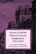 Cover: Greece in British Women's Literary Imagination, 1913-2013 - Peter Lang Verlag