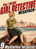 Cover: The Third Girl Detective MEGAPACK&reg; - Wildside Press