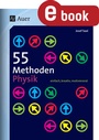 Cover: 55 Methoden Physik - Auer Verlag in der AAP Lehrerwelt GmbH